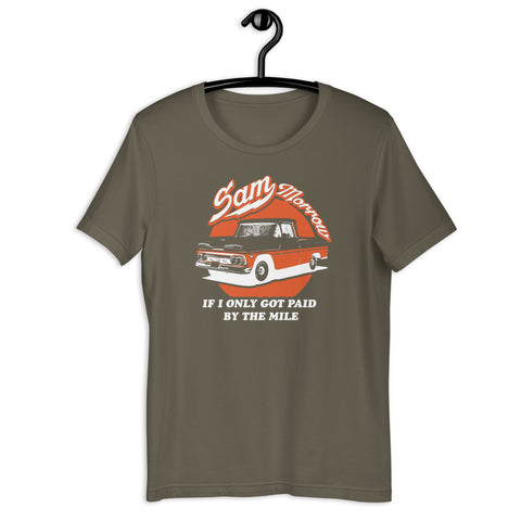 Paid By The Mile T-Shirt